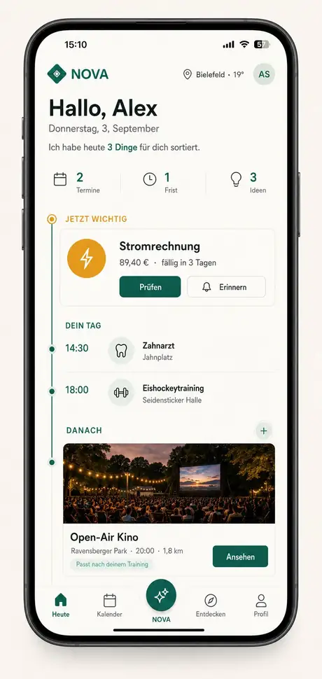 NOVA, Bereich Heute: Begrüßung, zwei Termine, eine Frist und ein Vorschlag für den Abend.